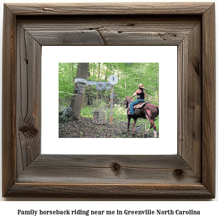 family horseback riding near me in Greenville, North Carolina